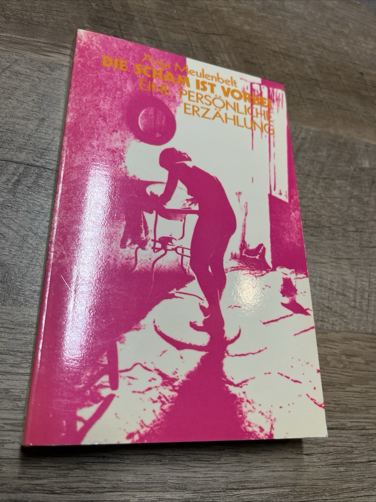 Anja Meulenbelt Die Scham ist vorbei : Eine persönliche Erzahlung. 1983 German