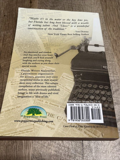 Slices of Life Fwa Collection - Volume 2 Florida Writers Association FWA’s 2010
