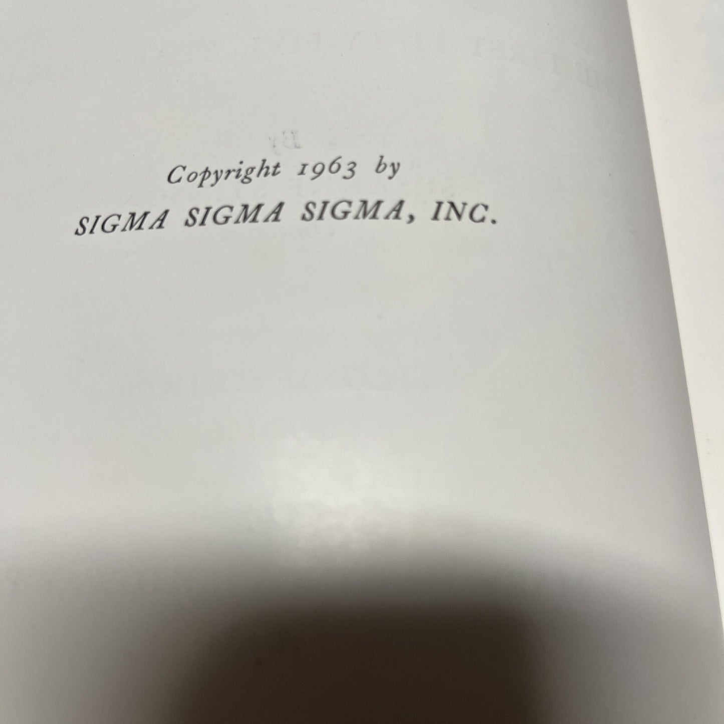 The Years To Remembered of Sigma Sigma Sigma 1898-1953 Second Edition 1898-1962