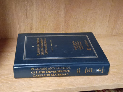 Planning and Control of Land Development: Cases and Materials 6th Ed- Hardcover