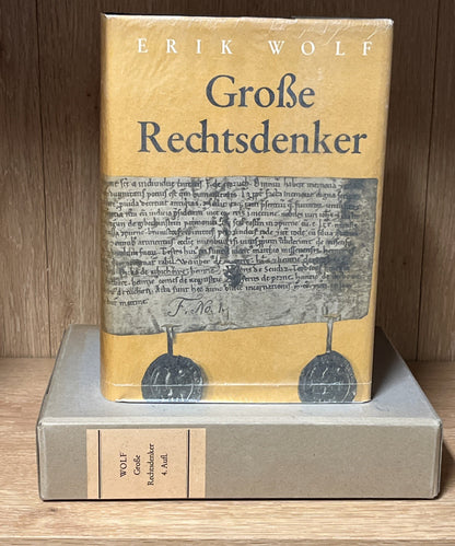 GroBe Rechtsdenker der deutschen Geistesgeschichte Erik Wolf
