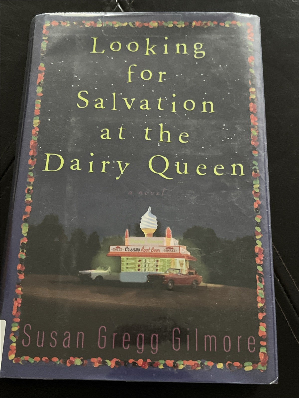 Looking for Salvation at the Dairy Queen: A Novel, , Susan Gregg Gilmore, Ex-Lib