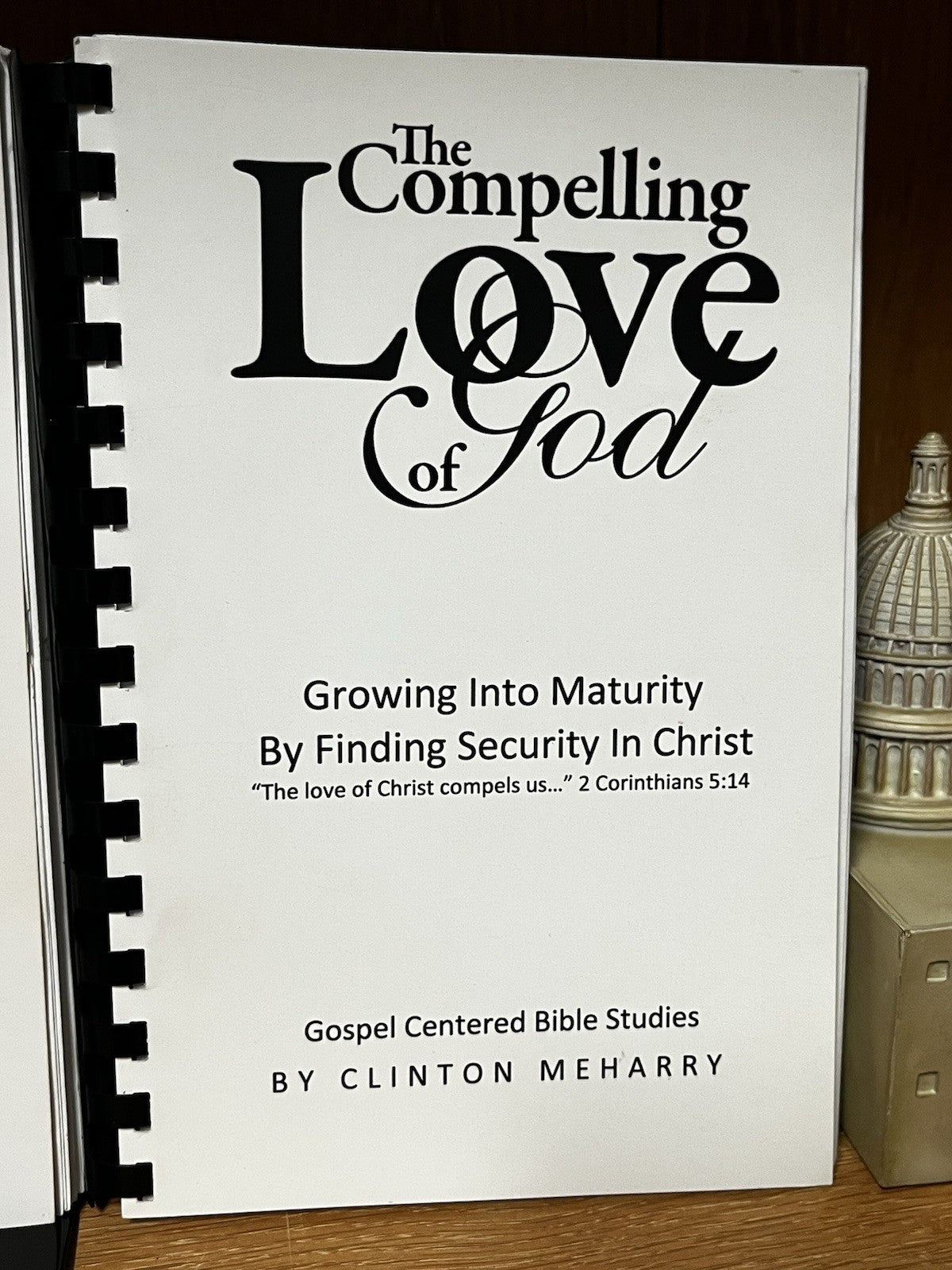 Growing into maturity by finding security in christ Lot Of 2 Clinton Meharry
