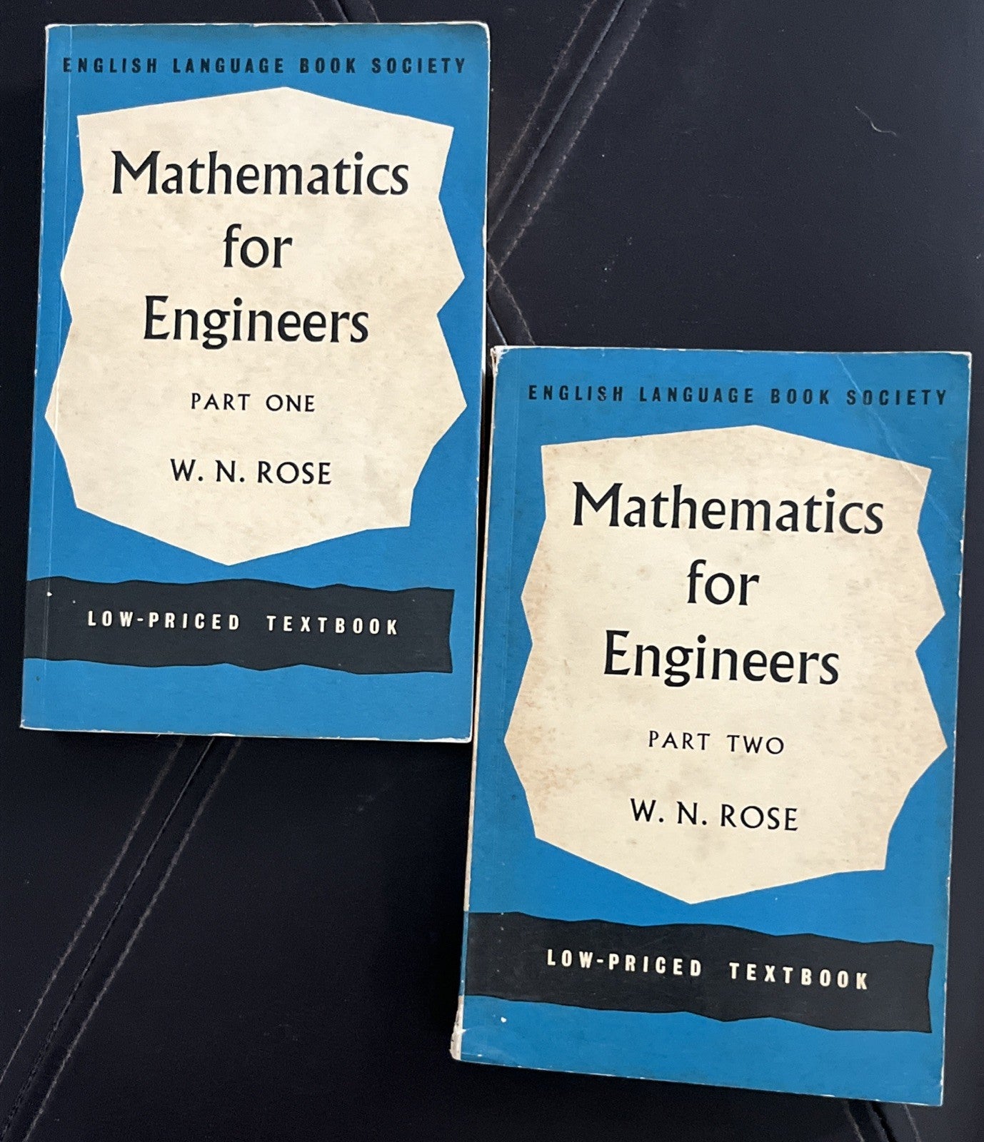 Mathematics for Engineers Part I and II By W. N. Rose 1960