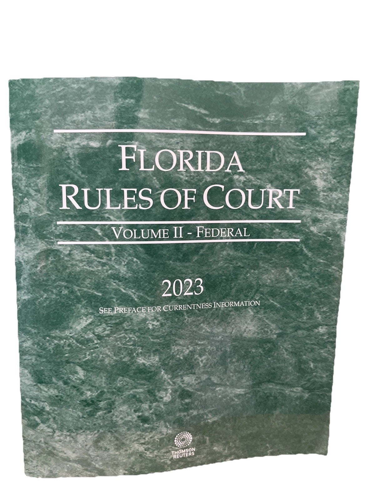 2023 Florida Rules Of Court, Volume II - Federal 2023 Revised Edition