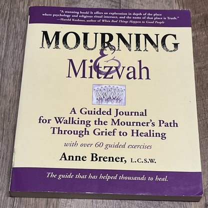 Mourning & Mitzvah 2nd Ed A Guided Journal for Walking the Mourners Path Through