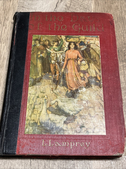 In The Days of the Guilld L.Lamprey hc 1918