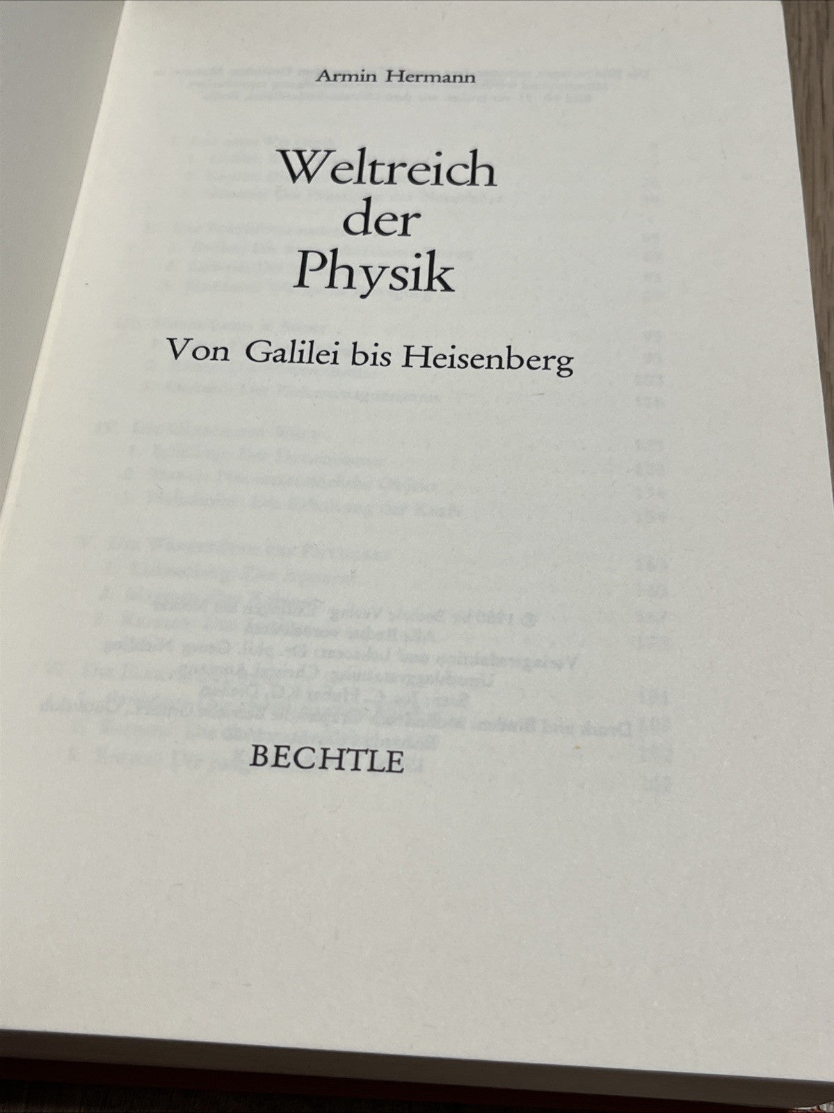 Weltreich der Physik - Von Galilei bis Heisenberg / Geb.Ausg. von Armin Hermann