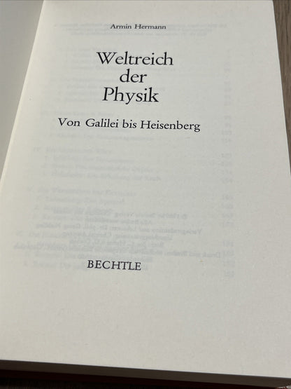 Weltreich der Physik - Von Galilei bis Heisenberg / Geb.Ausg. von Armin Hermann