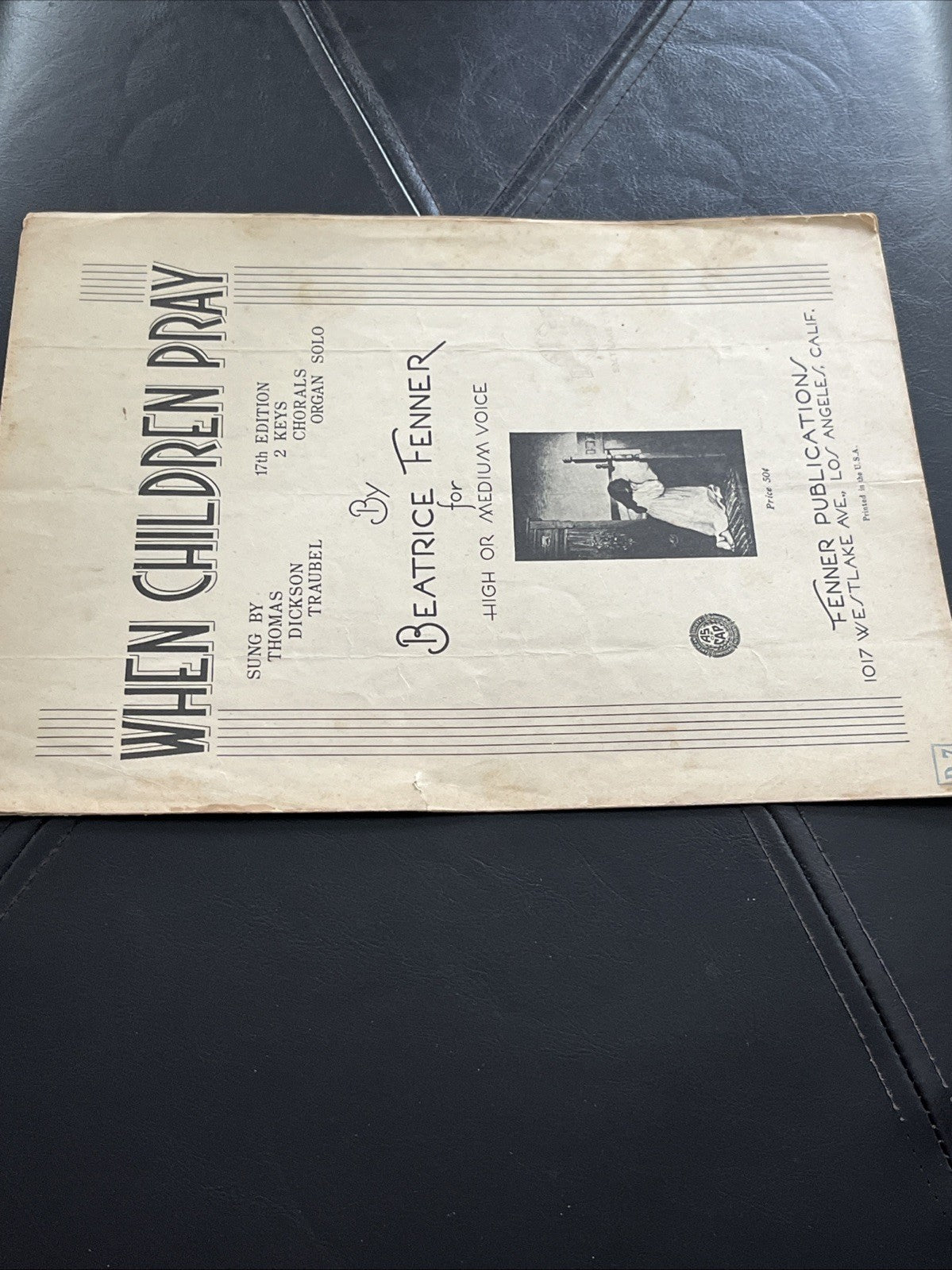 SHEET MUSIC, WHEN CHILDREN PRAY, BEATRICE FENNER, FENNER PUB... 1938/1944 (665)