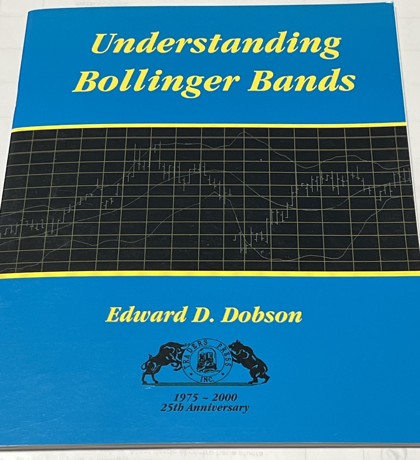 Understanding Bollinger Bands - Paperback, by Dobson Edward  1975-2000 25th Aniv
