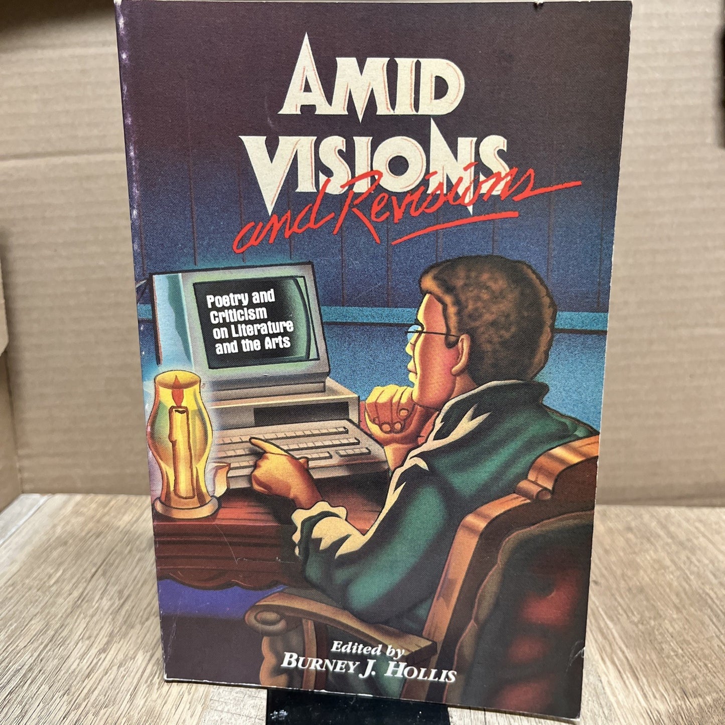 Amid Visions and Revisions Burney J. Hollis 1985