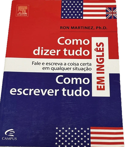 Como Dizer Tudo Como Escrever Tudo