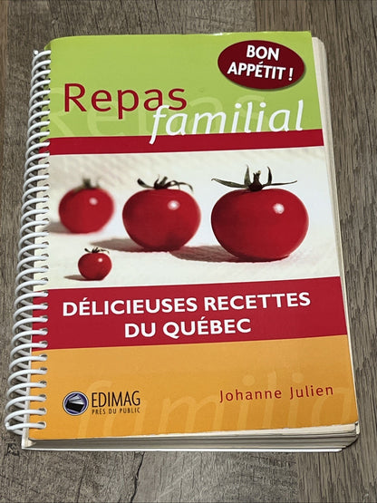 Repas familial: Délicieuses recettes du Québec by Johanne Julien