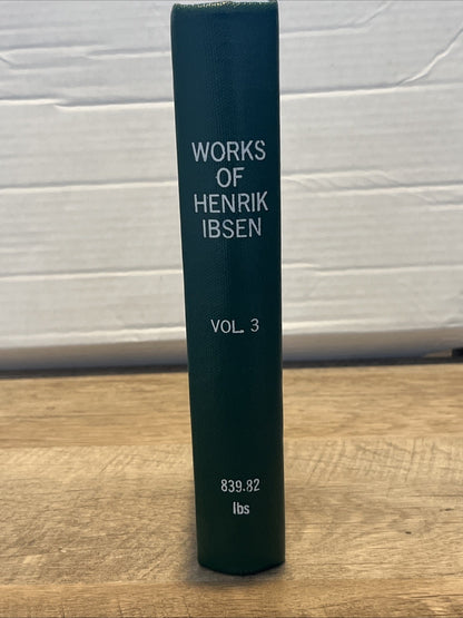 the works of henrik ibsen the Viking Edition Volume 3, 1911 HC