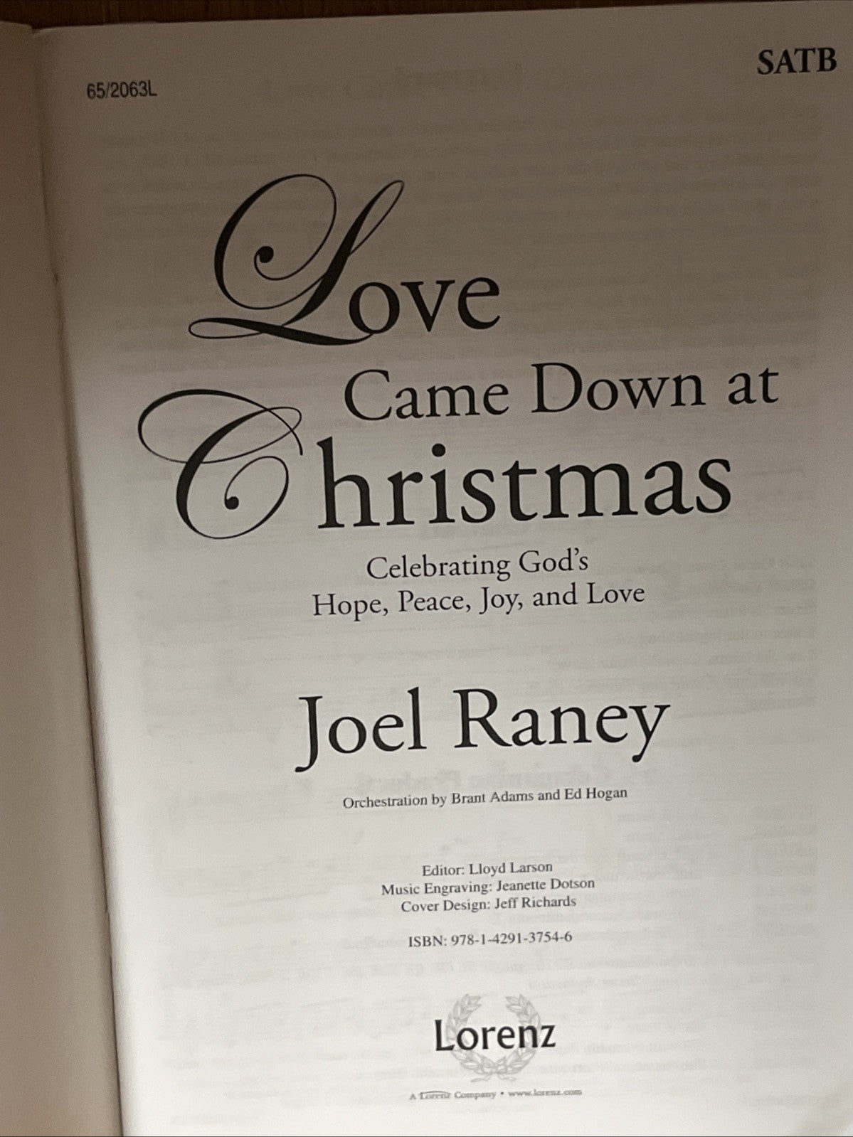 Lot 9 Love Came Down at Christmas - Celebrating God’s Hope,Peace,Love SATB Score