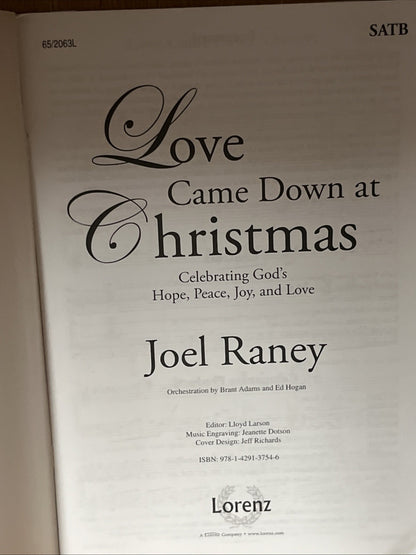 Lot 9 Love Came Down at Christmas - Celebrating God’s Hope,Peace,Love SATB Score