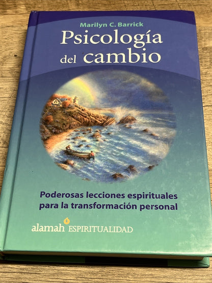 PSICOLOGIA DEL CAMBIO: PODEROSAS LECCIONES ESPIRITUALES By Marillyn C. Barrick