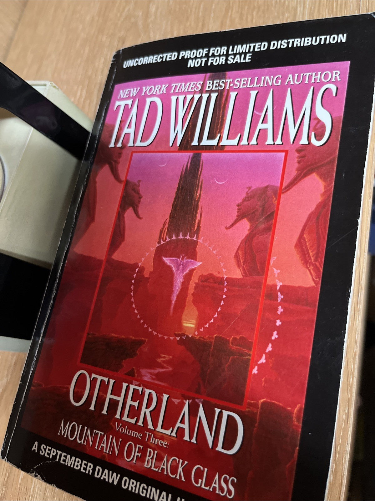 Tad Williams MOUNTAIN OF BLACK GLASS Uncorrected Proof For Limited Distributio