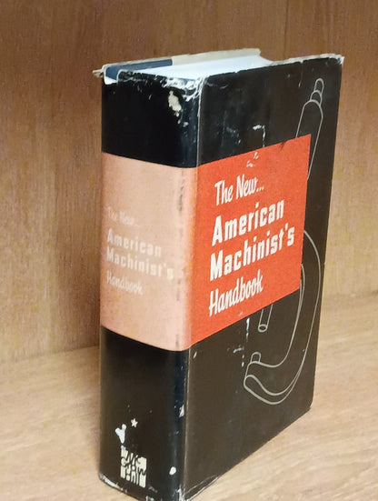 The New... American Machinist's Handbook Rupert Le Grand Hardcover