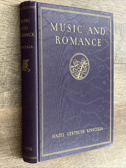 Music and Romance 1st Edition Hazel Gertrude Kinscella