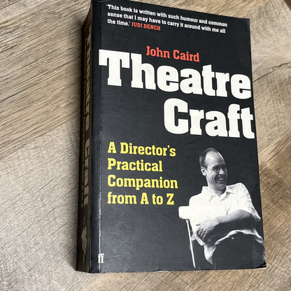 Theatre Craft: A Director's Practical Companion from A to Z by John Caird