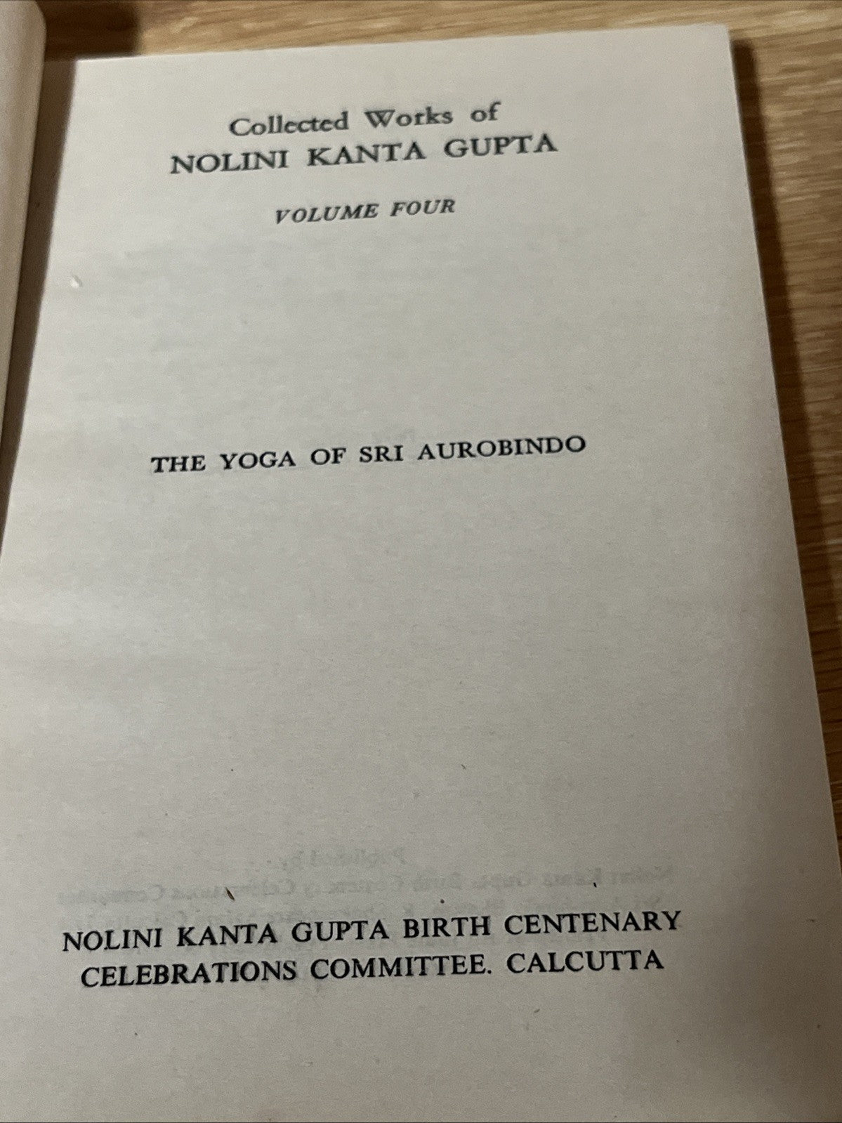 Collected Works of Nolini Kanta Gupta Vol. 1 - 5 and Vol 7 ( See Discription )