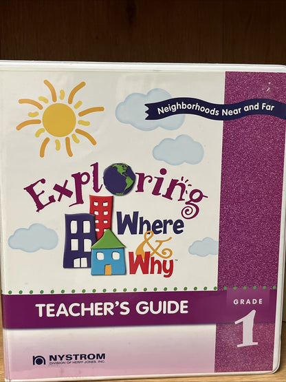Exploring Where and Why Teacher’s Guide Grade 1 Nystrom Division Of HERFF JONE