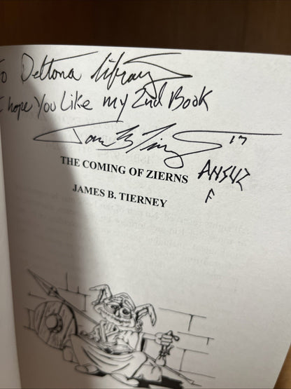 THE LEGEND OF ZIERNS: The Coming OF Zierns by JAMES B. TIERNEY SIGNED COPY