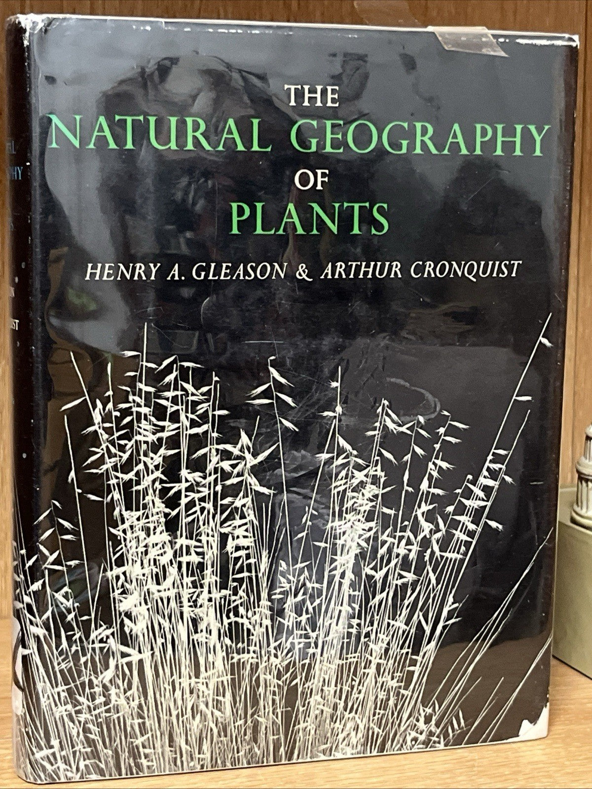 THE NATURAL GEOGRAPHY OF PLANTS By Henry A. Gleason & Arthur Cronquist EXCELLENT
