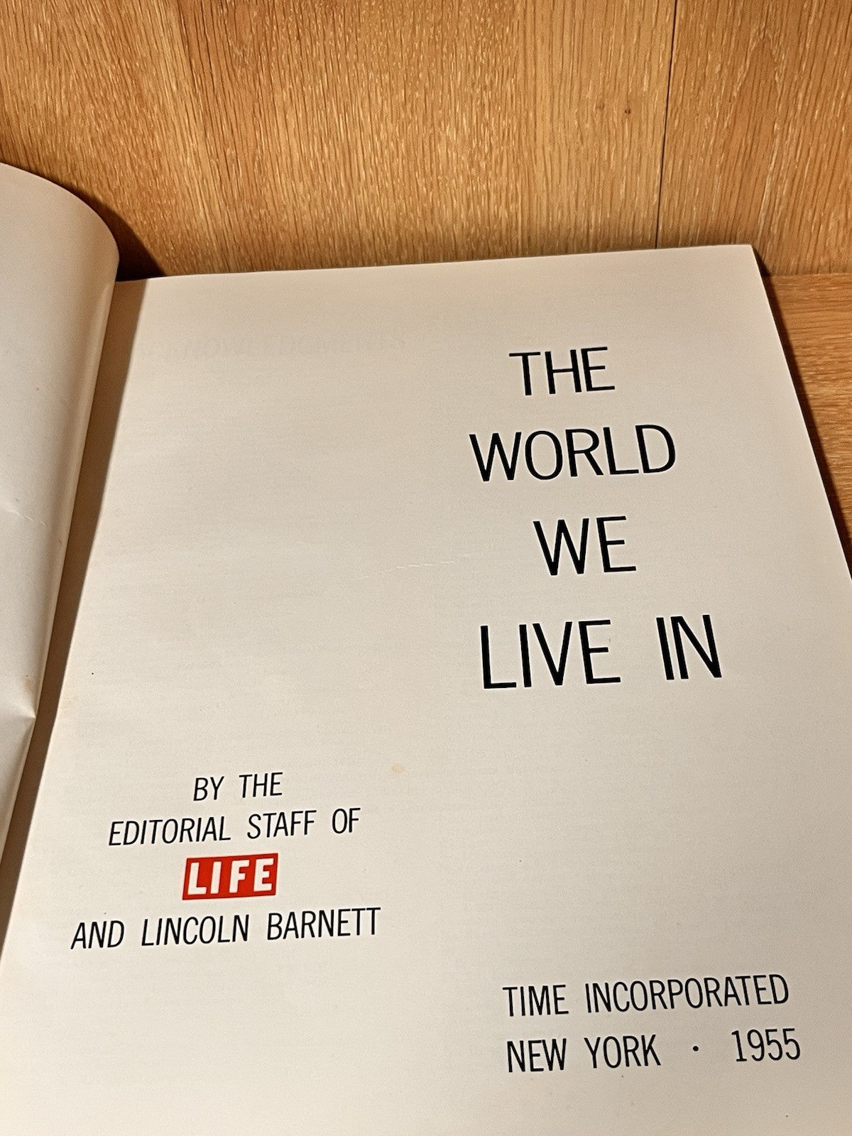 The World We Live In  by Life Magazine Hardcover 1955
