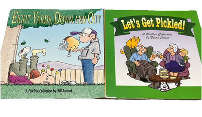 Brian Crane & Bill Amend, Let's Get Pickled! Eight Yards, Down and Out 2006