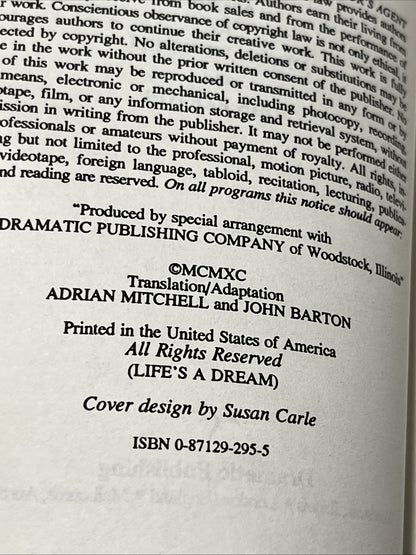 Life's a Dream, written by Pedro Calderón de la Barca By Adrian Mitchell & John