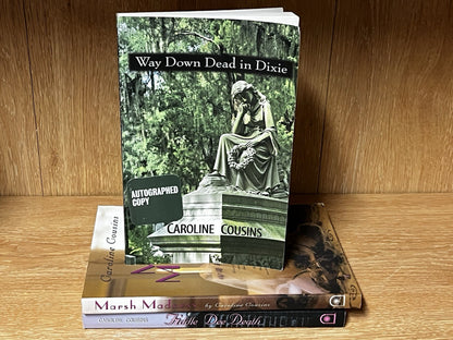 Caroline Cousin 3 Book Lot Dead In Dixie (Signed) Marsh Madness Fiddle Dee Death