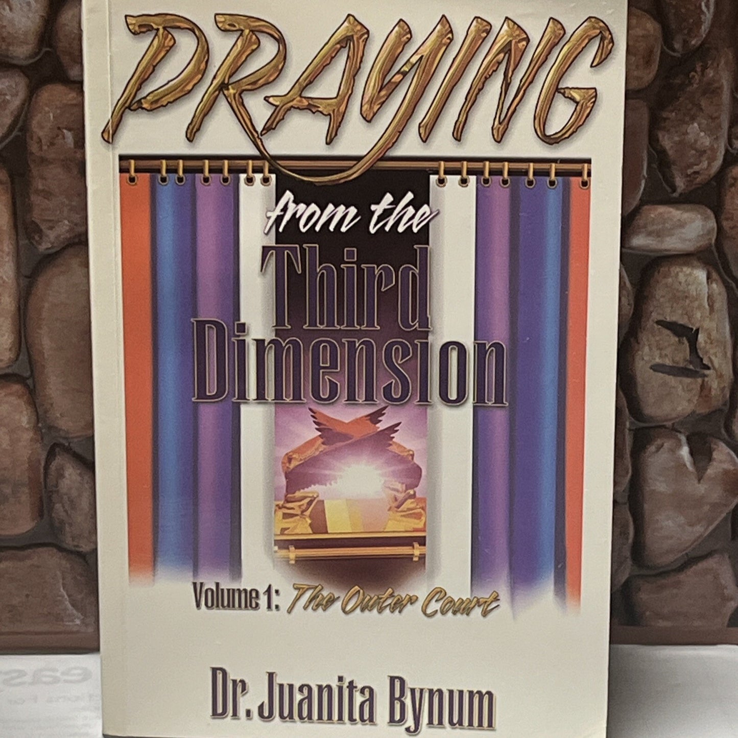 Praying From The Third Dimension REVISED EDITION by Juanita Bynum: New