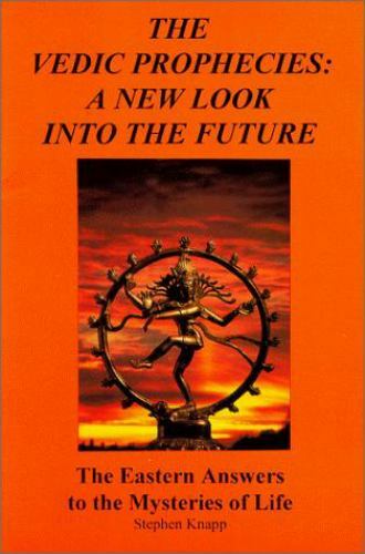 Vedic Prophecies: A New Look into the Future,Stephen Knapp