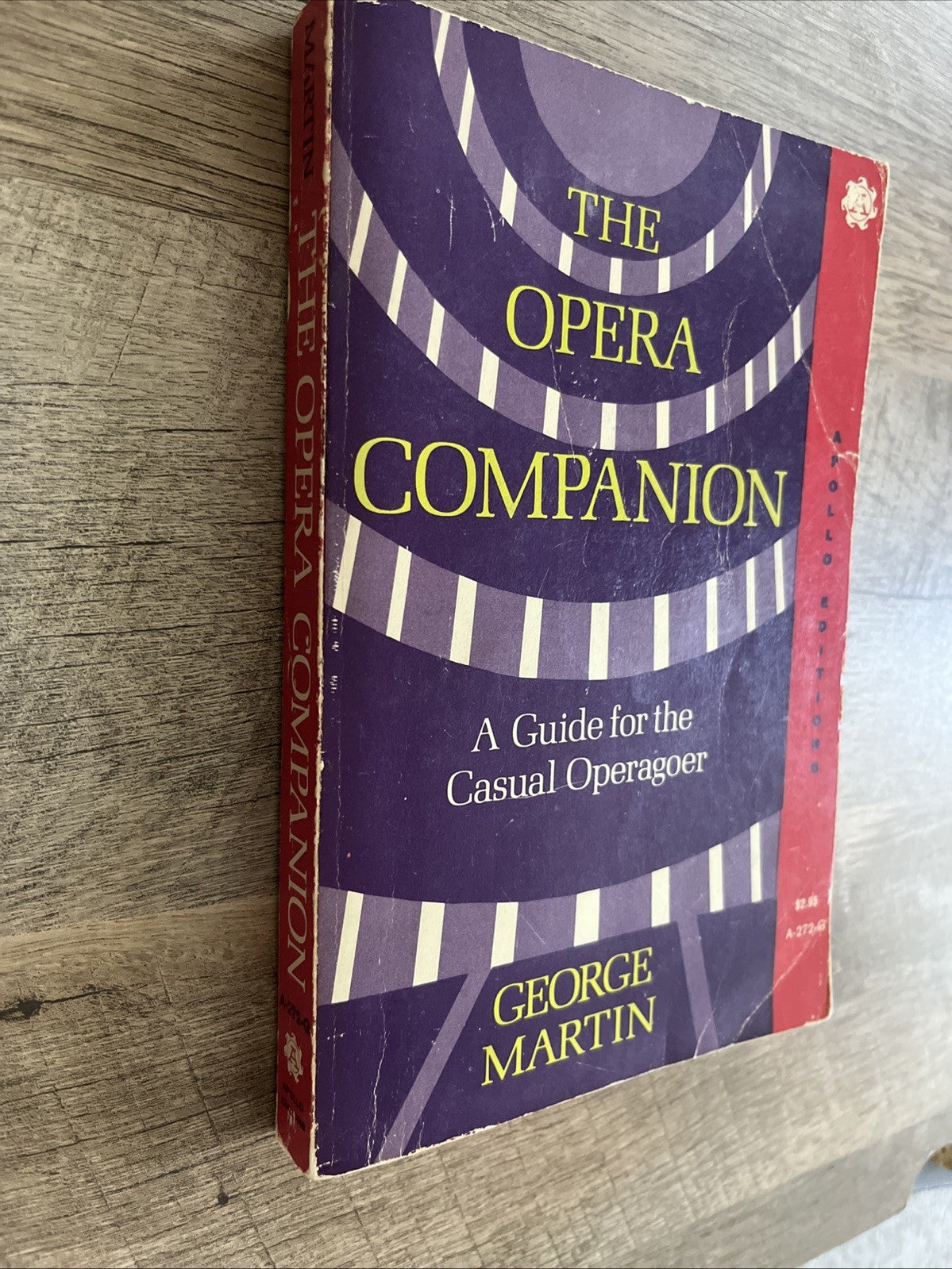 The Opera Companion: A Guild For The Casual Operagoer By Martin George . Classic
