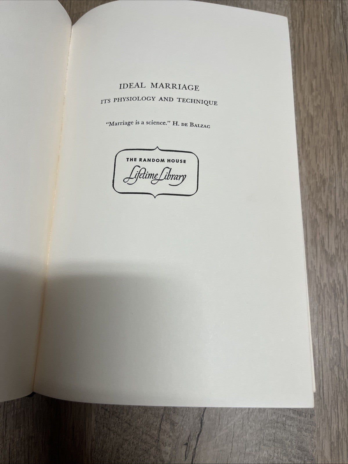 Ideal Marriage, Its Physiology and Techniques  Th. H. Van de Velde, M.D,