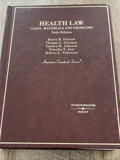 Health Law Cases Materials Problems 6th Edition American Casebook Brietta Clark
