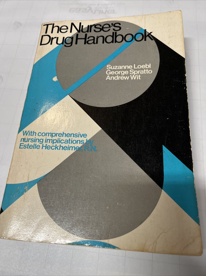 The Nurse's Drug Handbook Wiley Medical Pub Loebl, Suzanne; Spratto, George
