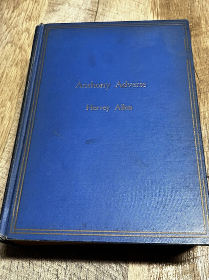 Anthony Adverse 1st Edition 1933 by Hervey Allen Farrar and Riehard inc.