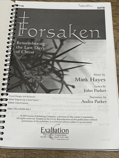 Forsaken Remembering the Last Days of Christ; Mark Hayes, John Parker