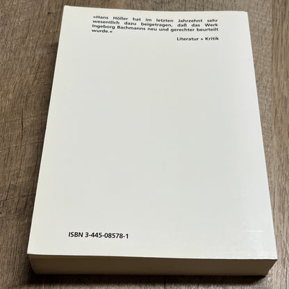 Ingeborg Bachmann Das Werk. Von den frühesten Gedichten bis zum "Todesarten"-Zyk