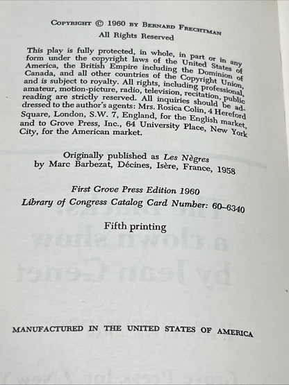 The Blacks: A Clown Show By Jean Genet 1st Grove Press, 5th Printing 1960