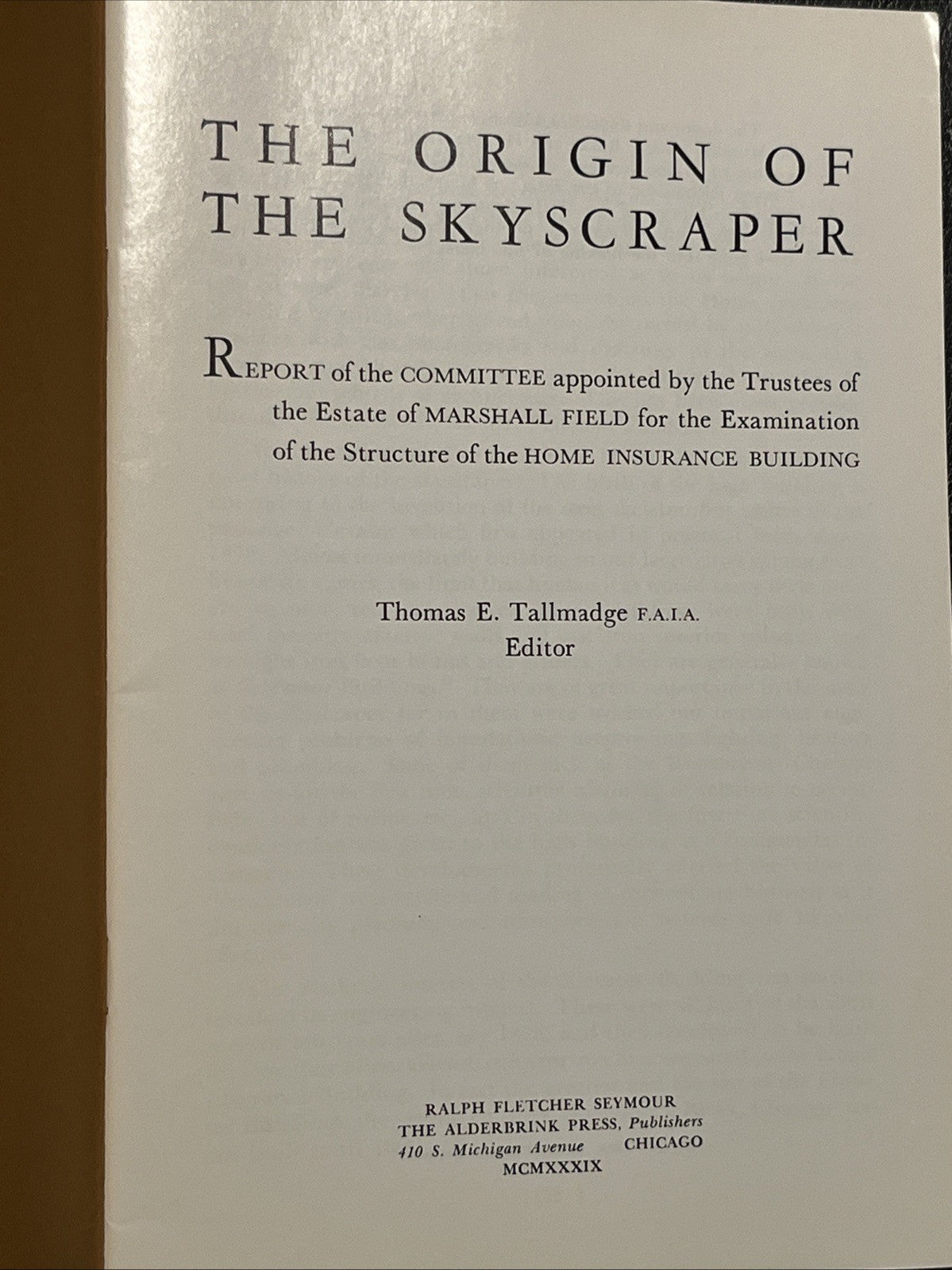 The Origin of the Skyscraper by Thomas E. Tallmadge 1939