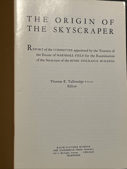 The Origin of the Skyscraper by Thomas E. Tallmadge 1939