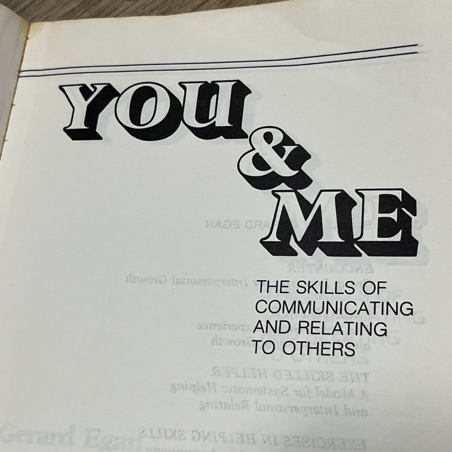 You and Me: The Skills of Communicating and Relating to Others by Egan, Gerard