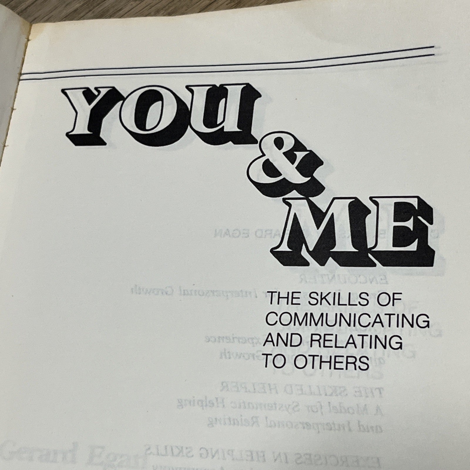 You and Me: The Skills of Communicating and Relating to Others by Egan, Gerard
