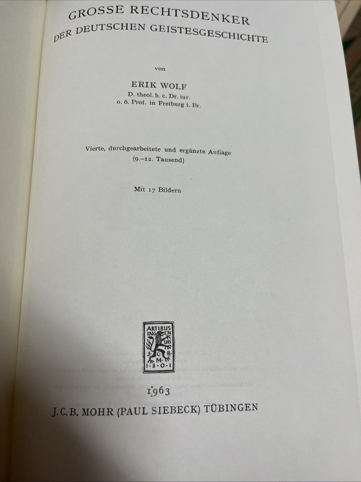 GroBe Rechtsdenker der deutschen Geistesgeschichte Erik Wolf