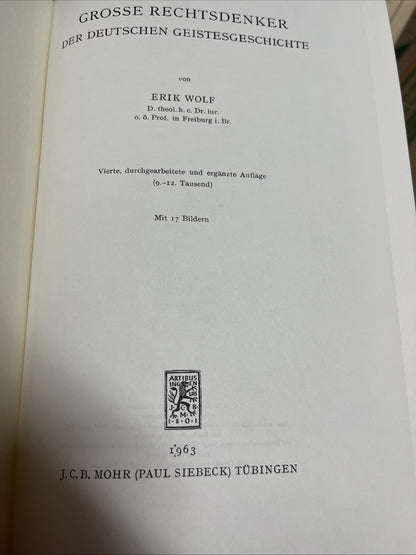 GroBe Rechtsdenker der deutschen Geistesgeschichte Erik Wolf